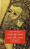 Mondesert C. - Guida Alla Lettura Dei Padri Della Chiesa