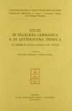 Studi Di Filologia Germanica E Di Letteratura Tedesca In Onore Di Nicola Accolti Gil Vitale.
