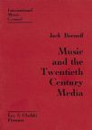 Bornoff, Jack. Salter, Lionel. - Music And The Twentieth Century Media.