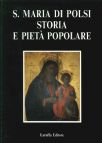 S. Maria Di Polsi. Storia E Piet? Popolare.