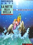 La Notte Della Stella (Moebius/Bati)