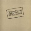 George? Faith - To Be A Lover (1Lp)