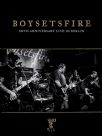 Boysetsfire - 20Th Anniversary Live In Berlin (4 Dvd)