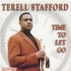 Terell Stafford - Time To Let Go