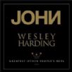 John Wesley Harding - Greatest Other PeoplèS Hits